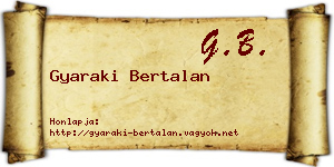 Gyaraki Bertalan névjegykártya